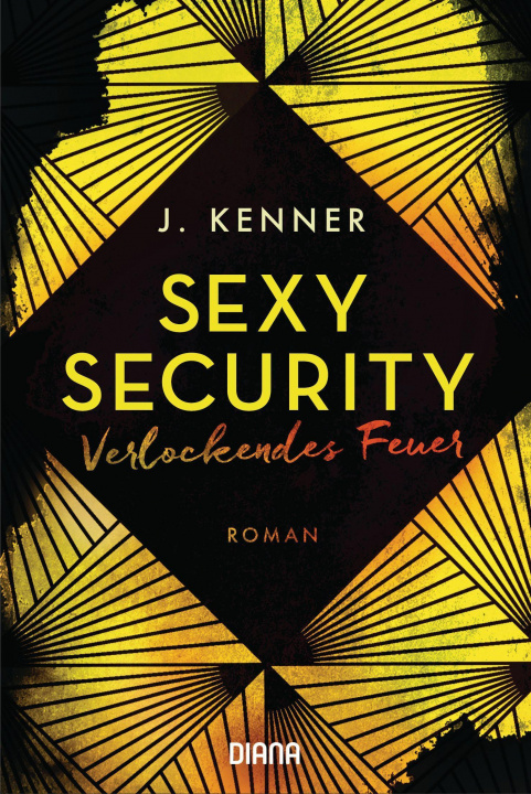 Kniha Verlockendes Feuer (Sexy Security 4) Nicole Hölsken