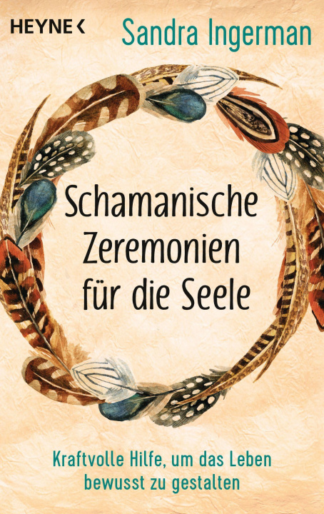 Kniha Schamanische Zeremonien für die Seele Diane Von Weltzien