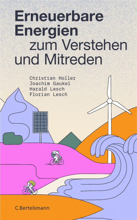 Knjiga Erneuerbare Energien zum Verstehen und Mitreden Joachim Gaukel