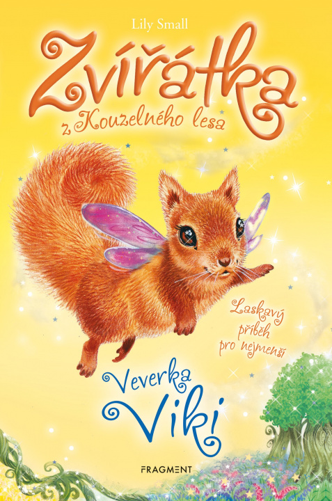 Kniha Zvířátka z Kouzelného lesa Veverka Viki Lily Small