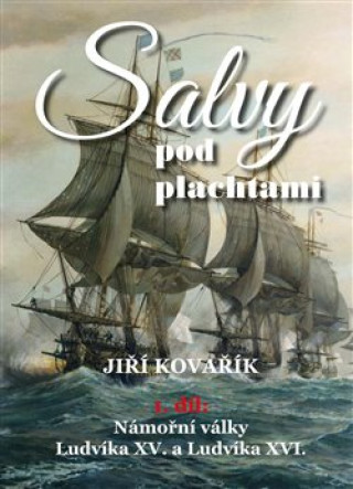 Książka Salvy pod plachtami Jiří Kovařík