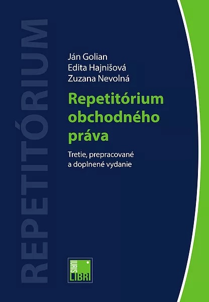 Knjiga Repetitórium obchodného práva (Tretie, prepracované a doplnené vydanie) Ján Golian