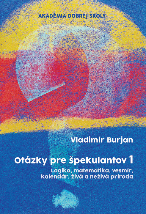 Könyv Otázky pre špekulantov 1 Vladimír Burjan