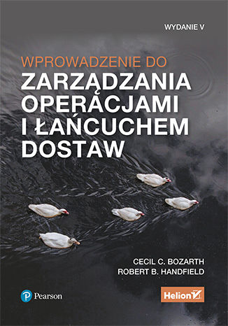 Knjiga Wprowadzenie do zarządzania operacjami i łańcuchem dostaw Bozarth Cecil B