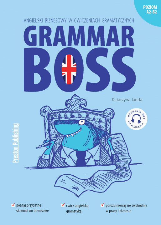 Kniha Grammar Boss. Angielski biznesowy w ćwiczeniach gramatycznych wyd. 2021 Katarzyna Janda