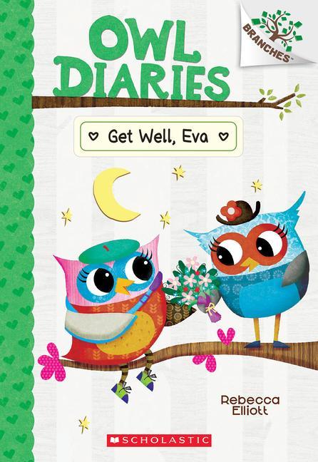 Kniha Get Well, Eva: A Branches Book (Owl Diaries #16) Rebecca Elliott