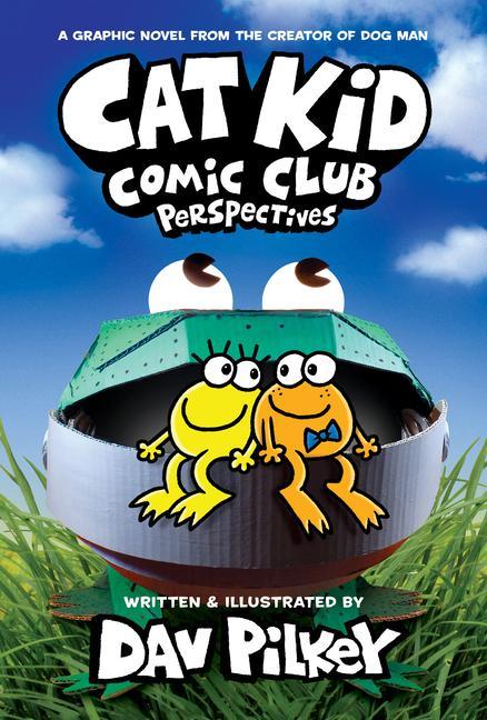 Book Cat Kid Comic Club: Perspectives Dav Pilkey