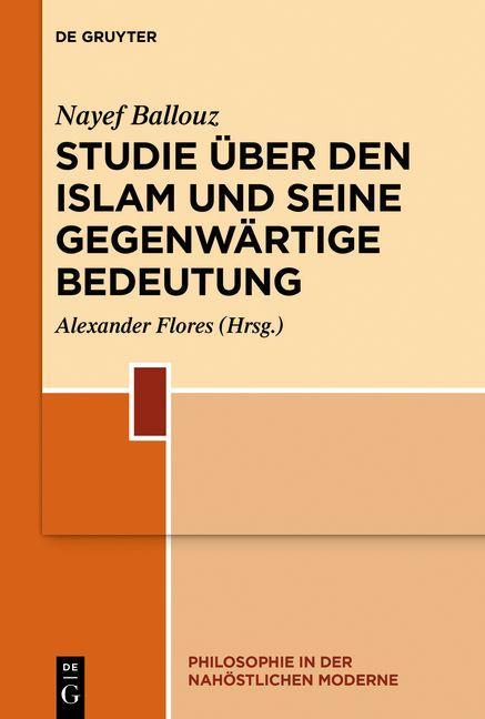 Könyv Studie uber den Islam und seine gegenwartige Bedeutung Alexander Flores