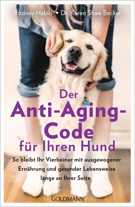 Kniha Der Anti-Aging-Code für Ihren Hund Karen Shaw Becker