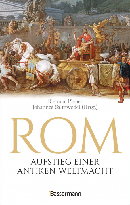 Book Rom: Aufstieg einer antiken Weltmacht Johannes Saltzwedel