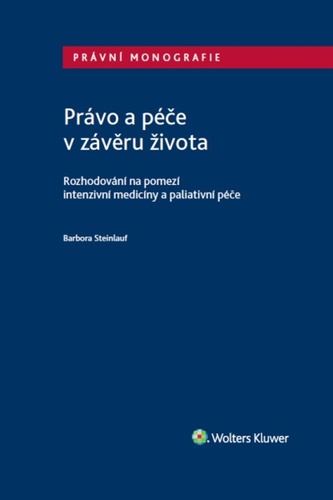 Книга Právo a péče v závěru života Barbora Vráblová