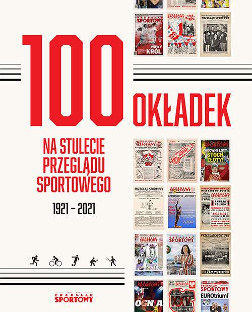Könyv 100 okładek na stulecie Przeglądu Sportowego 1921-2021 Opracowanie zbiorowe