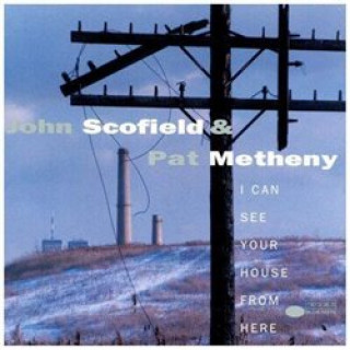 Carte I Can See Your House From Here John Scofield