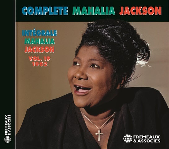 Аудио INTÉGRALE MAHALIA JACKSON VOL. 19 - 1962 