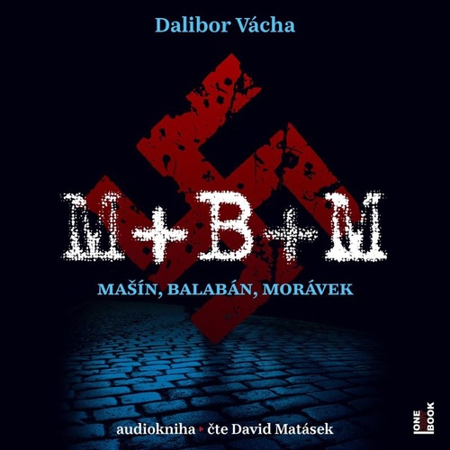 Audio M+B+M Dalibor Vácha