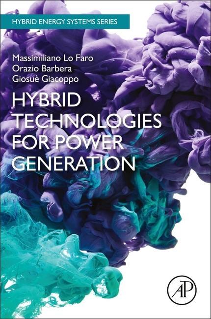 Knjiga Hybrid Technologies for Power Generation Massimiliano Lo Faro