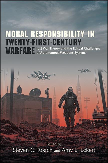Buch Moral Responsibility in Twenty-First-Century Warfare Amy E. Eckert