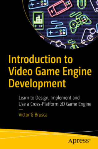 Książka Introduction to Video Game Engine Development 