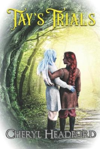 Book Tay's Trials Cheryl Headford
