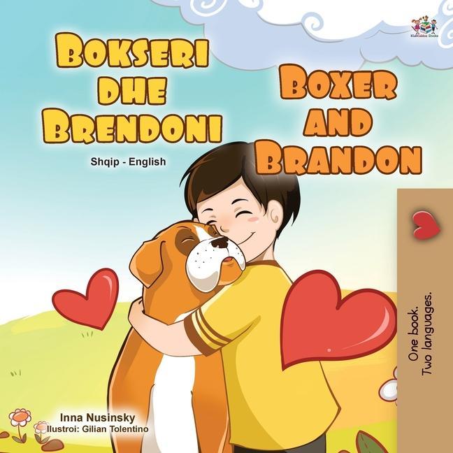 Kniha Boxer and Brandon (Albanian English Bilingual Book for Kids) Inna Nusinsky