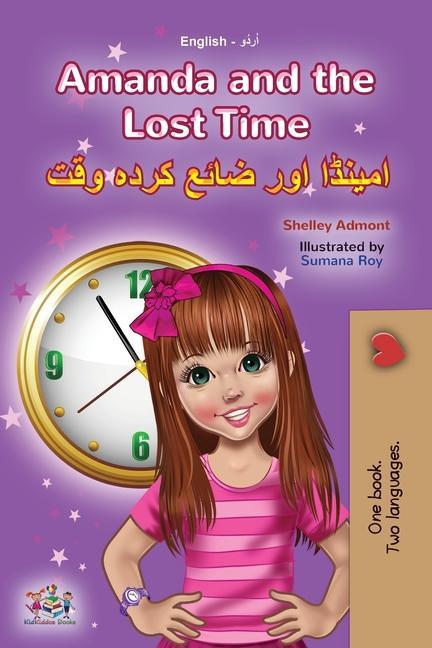 Carte Amanda and the Lost Time (English Urdu Bilingual Book for Kids) Kidkiddos Books
