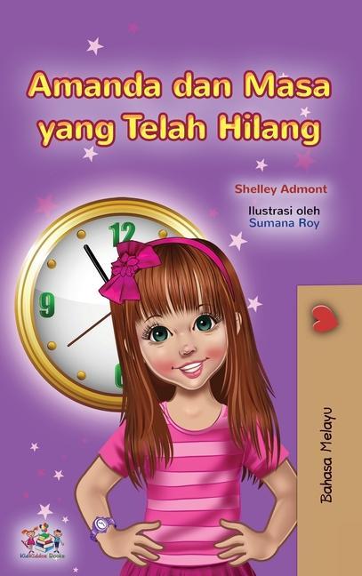 Kniha Amanda and the Lost Time (Malay Children's Book) Kidkiddos Books