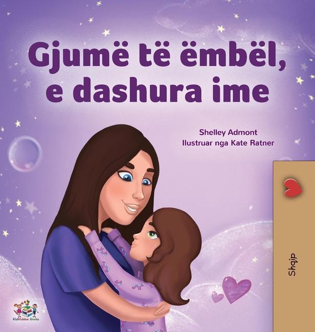 Kniha Sweet Dreams, My Love (Albanian Children's Book) Kidkiddos Books