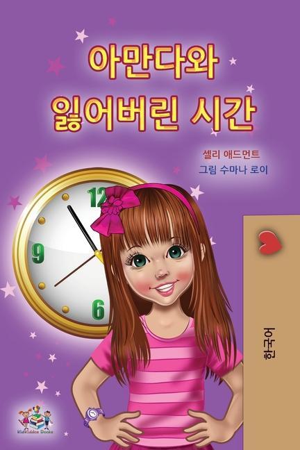 Kniha Amanda and the Lost Time (Korean Children's Book) Kidkiddos Books