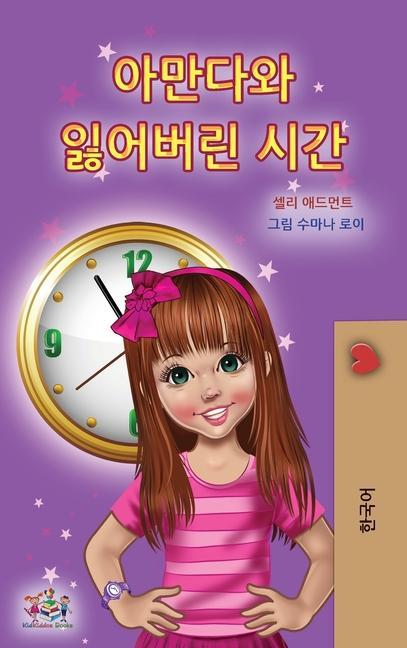 Könyv Amanda and the Lost Time (Korean Children's Book) Kidkiddos Books