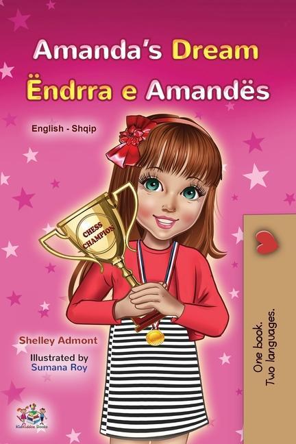 Kniha Amanda's Dream (English Albanian Bilingual Book for Kids) Kidkiddos Books