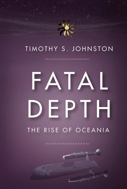 Książka Fatal Depth: The Rise of Oceania 