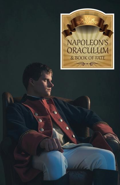 Kniha Napoleon's Oraculum: And Book of Fate 