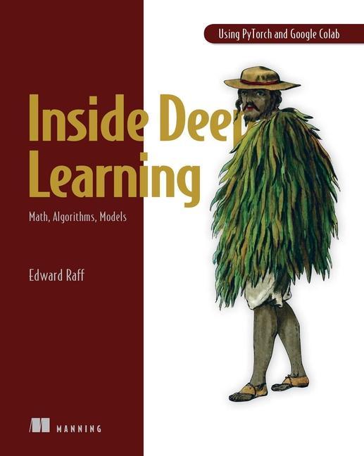Книга Inside Deep Learning: Math, Algorithms, Models 