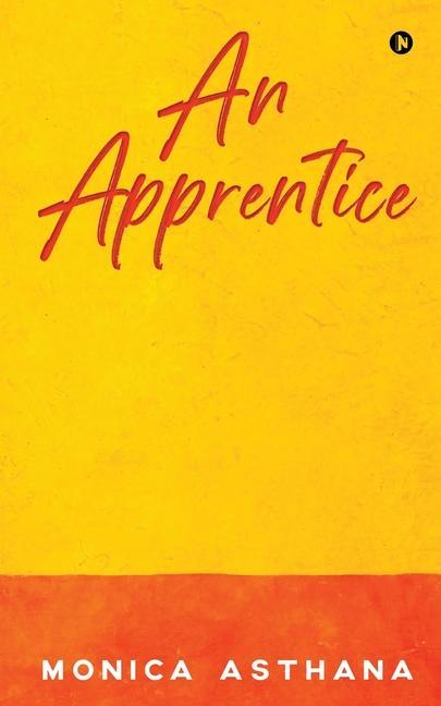 Knjiga An Apprentice Monica Asthana