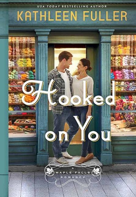 Kniha Hooked on You: A Maple Falls Romance 