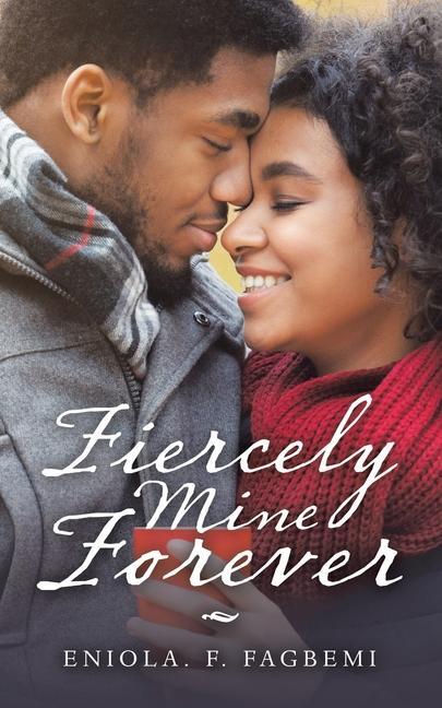 Book Fiercely Mine Forever Eniola F. Fagbemi