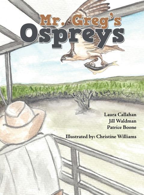 Knjiga Mr. Greg's Ospreys Patrice Boone
