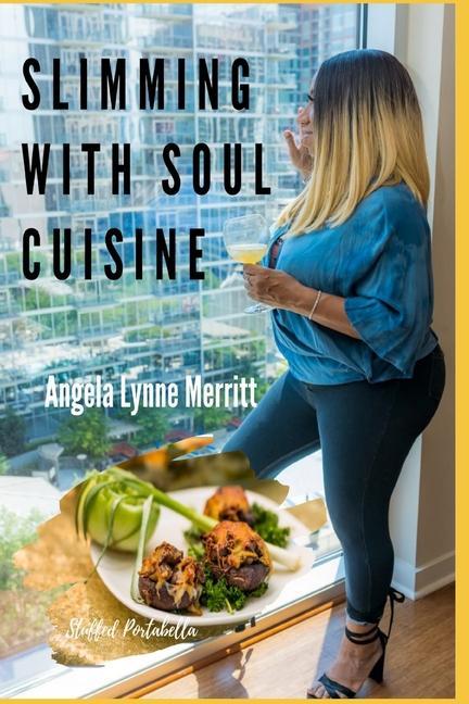 Книга Slimming With Soul Cuisine: Stories Untold 