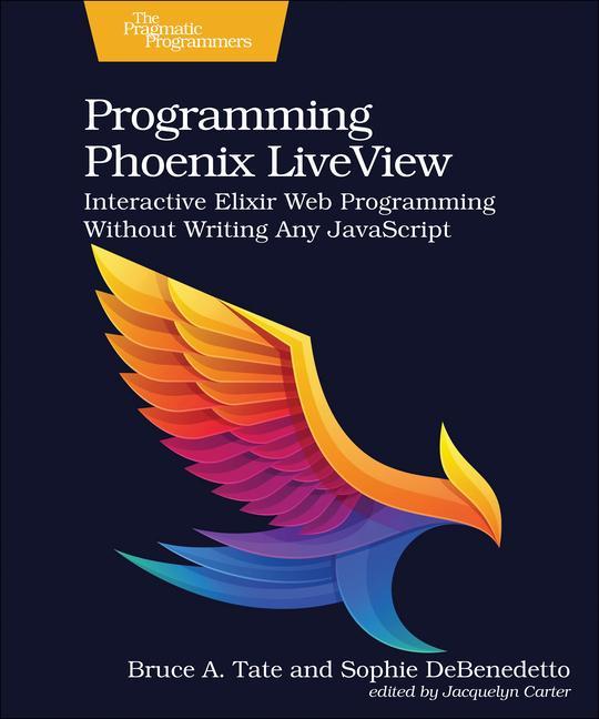 Buch Programming Phoenix LiveView Sophie Debenedetto