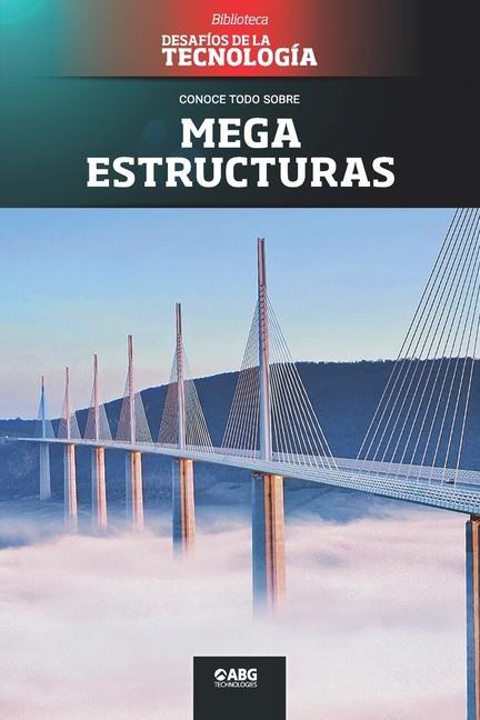 Книга Megaestructuras: El viaducto de Millau 