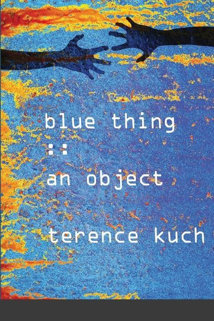 Book Blue Thing Terence Kuch