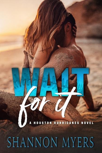 Βιβλίο Wait For It Shannon Myers