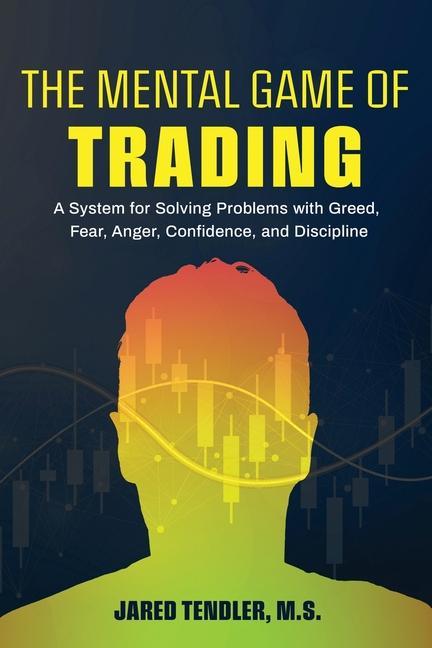 Książka The Mental Game of Trading Jared Tendler