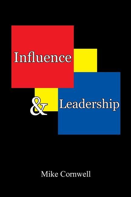 Knjiga Influence and Leadership Mike Cornwell