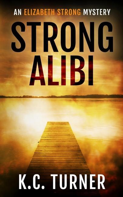 Buch Strong Alibi K. C. Turner