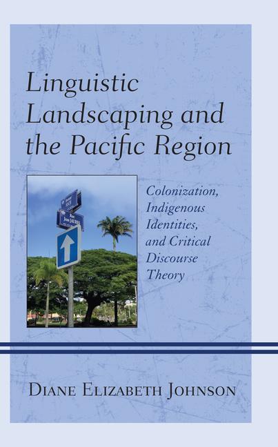 Könyv Linguistic Landscaping and the Pacific Region 