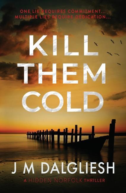 Knjiga Kill Them Cold J. M. Dalgliesh
