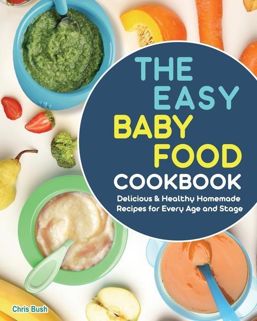 Kniha Easy Baby Food Cookbook 