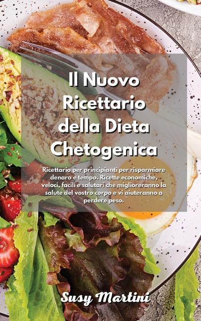 Carte Il Nuovo Ricettario della Dieta Chetogenica 