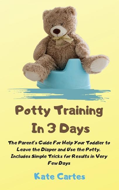 Carte Potty Training In 3 Days 